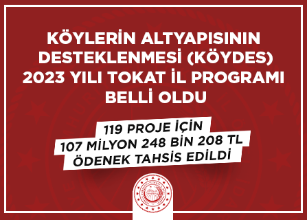 Köylerin Altyapısının Desteklenmesi (KÖYDES) 2023 Yılı Tokat İl Programı Belli Oldu